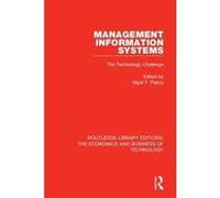 Management Information Systems: The Technology Challenge (Routledge Library Editions: The Economics and Business of Technology) - [Version Originale] Inconnu (Auteur)