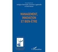 Management, innovation et bien-être - Adalgisa Battistelli - L'harmattan - broché - Etude