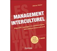 Management interculturel - 8e éd: Négocier, manager et communiquer en contexte interculturel
