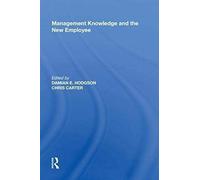 Management Knowledge And The New Employee