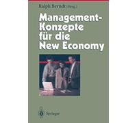 Management-Konzepte Für Die New Economy