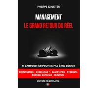 Management : le grand retour du réel: 15 cartouches pour ne pas être démuni. Préface de Hervé Juvin