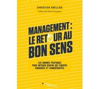 Management : le retour au bon sens Christian Grellier (Auteur)