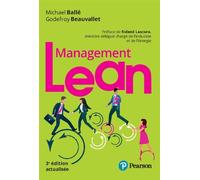 Management Lean - 3e édition actualisée Édition révisée - Michael Ballé - Pearson France - broché - Guide