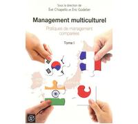 Management multiculturel - Tome I Pratiques de management comparées - Eve Chiapello - Ecole Polytechnique Eds - broché - Etude