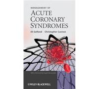 Management of Acute Coronary Syndromes by Christopher Bingham amp Womens Hospital amp Harvard Med Cannon Hardcover Book