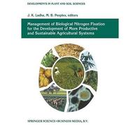 Management Of Biological Nitrogen Fixation For The Development Of More Productive And Sustainable Agricultural Systems