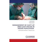 Management of Cleft Lip and Cleft Palate in Indian Population