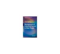Management Of Colorectal Cancers In Older People
