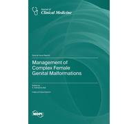 Management Of Complex Female Genital Malformations