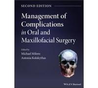 Management of Complications in Oral and Maxillofacial Surgery Management of Complications in Oral and Maxillofacial Surgery (Auteur)