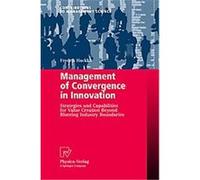 Management of Convergence in Innovation, Contributions to Management Science Fredrik Hacklin (Auteur)