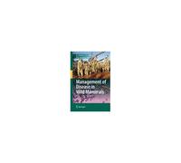 Management Of Disease In Wild Mammals