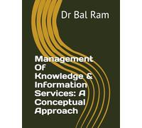 Management Of Knowledge & Information Services: A Conceptual Approach