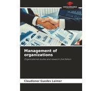 Management of organizations: Organizational studies and research 2nd Edition