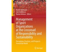 Management Of Sport Organizations At The Crossroad Of Responsibility And Sustainability