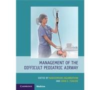 Management of the Difficult Pediatric Airway Unknown (Auteur)