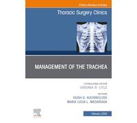 Management of the Trachea, An Issue of Thoracic Surgery Clinics