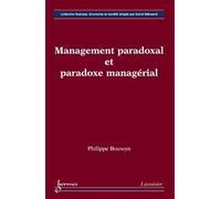 Management paradoxal et paradoxe managerial collection busin - Bouwyn - Hermes Science Publications - broché - Livre