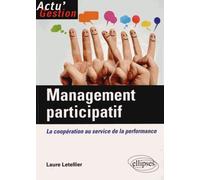 Management Participatif - La Coopération Au Service De La Performance