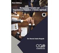 Management Principles and Organizational Behaviour: A Holistic Approach