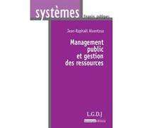 Management public et gestion des ressources Jean-Raphaël Alventosa (Auteur)