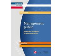 Management public: Organisation et fonctionnement des administrations publiques