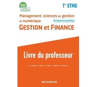 Management, Sciences De Gestion Et Numérique Gestion Et Finance Enseignement Spécifique Tle Stmg Réseaux Stmg - Livre Du Professeur - Edition 2020