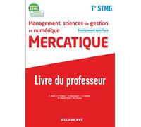 Management, Sciences de gestion et numérique - Mercatique enseignement spécifique Tle STMG (2020) - Pochette et Manuel - Livre du professeur - Farid Abdat - Delagrave - broché - Scolaire / Universitai