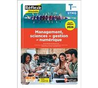 Management, Sciences de gestion et numérique - Term STMG - Coll. Réflexe - Ed. 2026 - pochette - Xavier Le Ven - Nathan Technique - broché - Scolaire / Universitaire