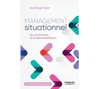Management situationnel: Vers l'autonomie et la responsabilisation