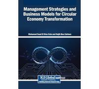 Management Strategies and Business Models for Circular Economy Transformation