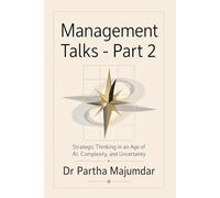 Management Talks - Part 2: Strategic Thinking in an Age of AI, Complexity, and Uncertainty