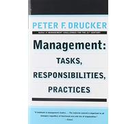 Management: Tasks, Responsibilities, Practices - The Proven Classic with Accessible Tools and Techniques for Managers