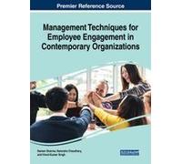Management Techniques For Employee Engagement In Contemporary Organizations