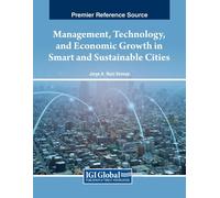 Management, Technology, And Economic Growth In Smart And Sustainable Cities