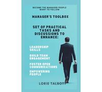 Management Toolbox: Build Stronger Teams, Inspire Growth, and Lead with Purpose