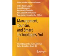 Management, Tourism, and Smart Technologies, Vol 1: Proceedings of the 2025 ICMTT, San Carlos, Costa Rica, May 8-10
