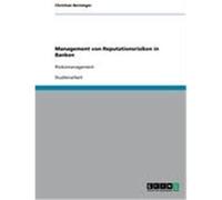 Management von Reputationsrisiken in Banken Berninger, Christian (Auteur)