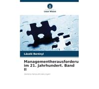 Managementherausforderungen im 21. Jahrhundert. Band II