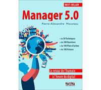 Manager 5.0: Le retour de l'humain à l'heure du digital