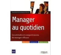Manager au quotidien Jean-Paul Lugan (Auteur), Fabrice Daverio (Auteur), Catherine Berliet (Auteur), Stéphanie Brouard (Auteur), Jack Durand (Auteur), Eric Vejdovsky (Auteur), Christine Marsan (Auteur