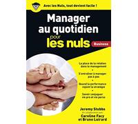 Manager au quotidien poche pour les Nuls Business