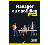 Manager au quotidien pour les Nuls – Poche Business – 2e éd. – First