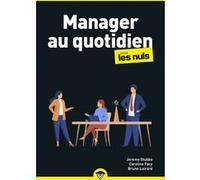 Manager au quotidien pour les Nuls, poche business, 2e éd Jeremy Stubbs (Auteur), Caroline Facy (Contributions), Bruno Luirard (Contributions)