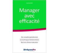 Manager avec efficacité Des conseils opérationnels les techniques fondamentales des tests d'auto-éval - Jean Paul Guedj - Studyrama Eds - broché - Guide