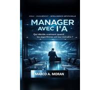 Manager avec l’IA: Qui décide vraiment quand les algorithmes ont leur mot à dire ?