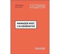 Manager avec l'IA générative - Cécile Dejoux - Dunod - broché - Guide