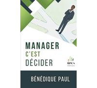 Manager c'est Décider