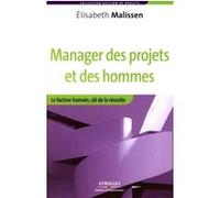 Manager des projets et des hommes Elisabeth Malissen (Auteur)